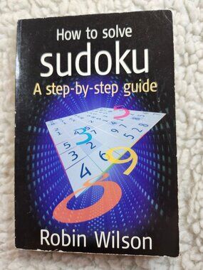 Robin Wilson How to Solve Sudoku A Step by Step Guide Paperback 2006 Puzzle